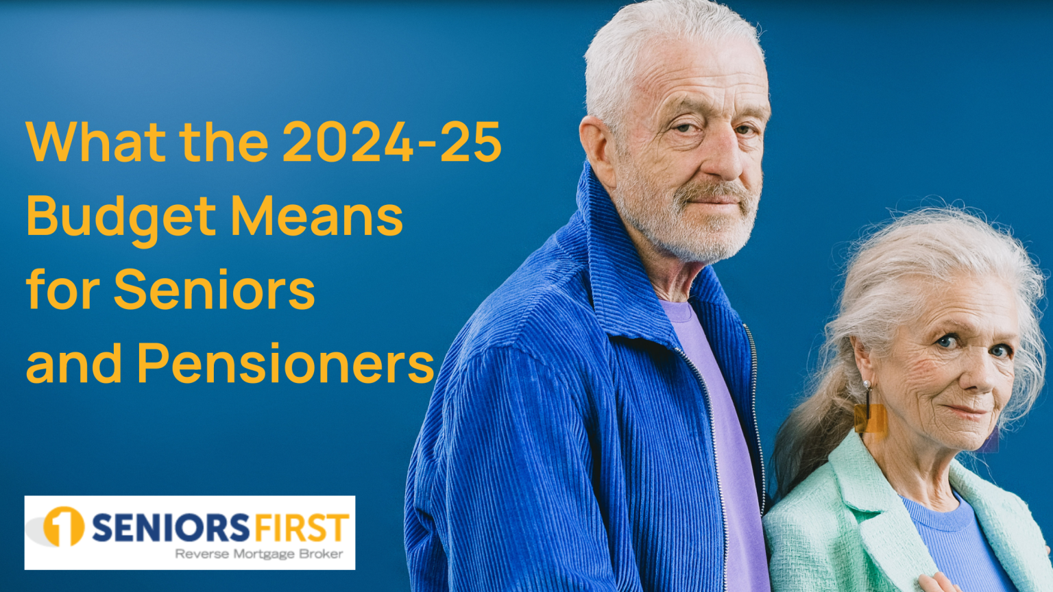 What the 2024 Federal Budget Means for Australian Seniors and
